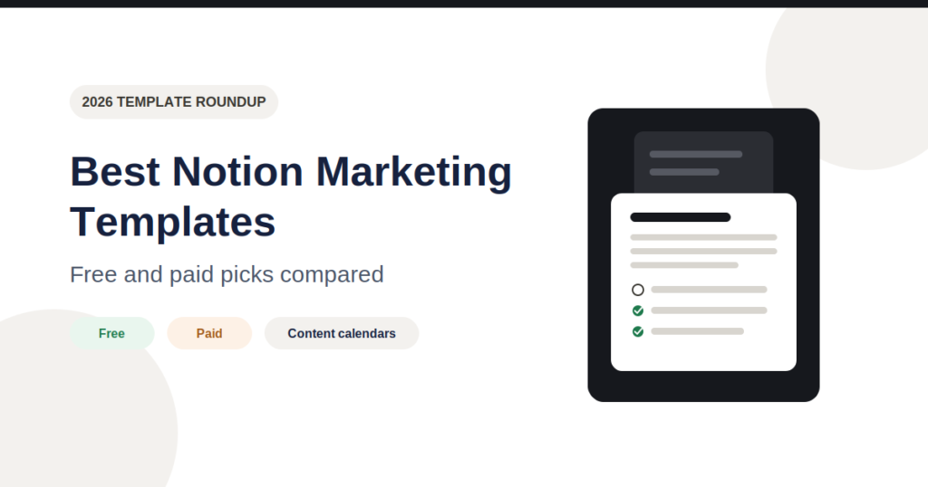 Best Notion Marketing Templates 2026: Free & Paid
