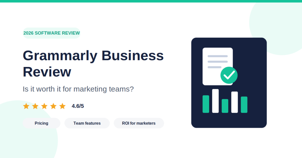 Grammarly Business Review Worth It for Marketing
